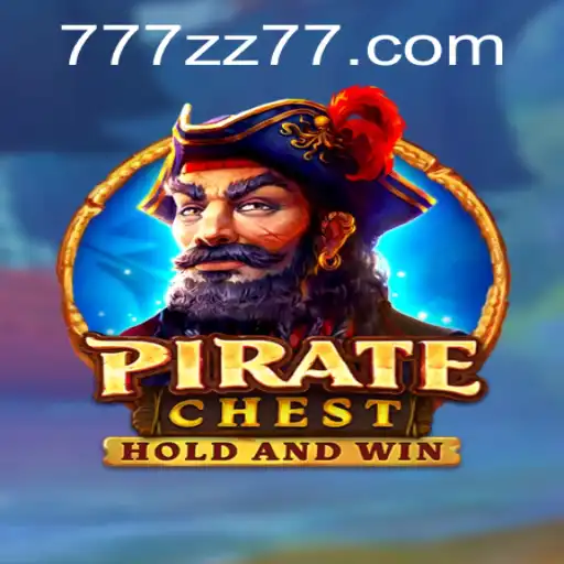 Explore the Thrilling World of PirateChest and ZZ 77: An Ultimate Gaming Experience